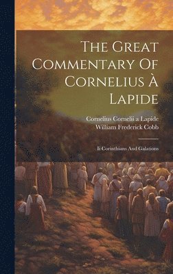 bokomslag The Great Commentary Of Cornelius  Lapide