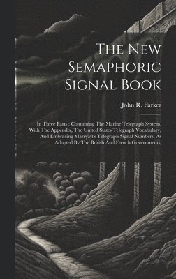 New Semaphoric Signal Book