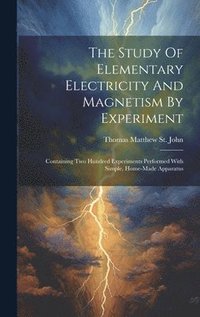 bokomslag Study Of Elementary Electricity And Magnetism By Experiment