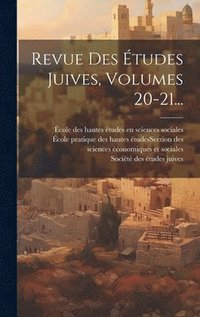 bokomslag Revue Des Études Juives, Volumes 20-21...