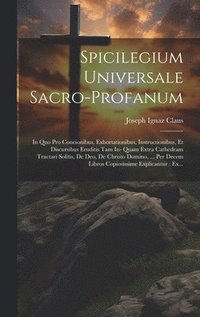 bokomslag Spicilegium Universale Sacro-profanum