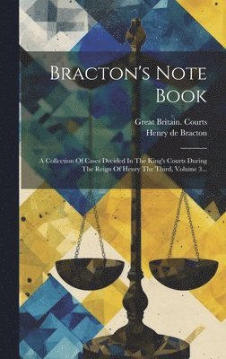 Great Britain Courts, Henry de Bracton - Bracton's Note Book, Inbunden