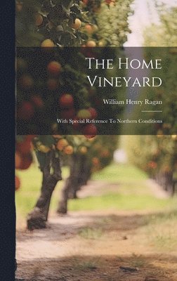 The Home Vineyard 1