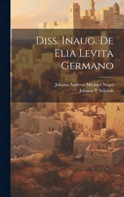 Diss. Inaug. De Elia Levita Germano 1