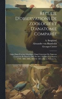 bokomslag Recueil D'observations De Zoologie Et D'anatomie Compare