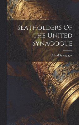 Seatholders Of The United Synagogue 1