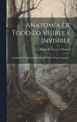 bokomslag Anatoma De Todo Lo Visible  Invisible