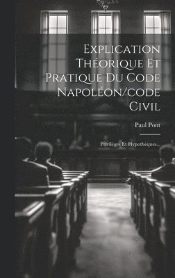 Explication Thorique Et Pratique Du Code Napolon/code Civil 1