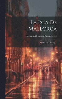 bokomslag La Isla De Mallorca