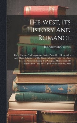 The West, Its History And Romance 1