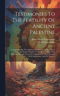 bokomslag Testimonies To The Fertility Of Ancient Palestine