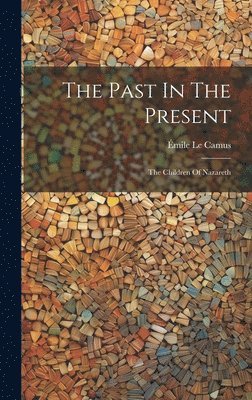 Past In The Present