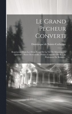 Le Grand Pecheur Converti 1