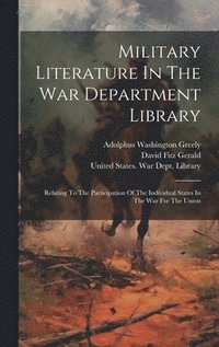 bokomslag Military Literature In The War Department Library