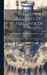 bokomslag Reflexiones Militares Del Vizconde De Puerto