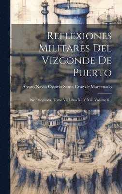 bokomslag Reflexiones Militares Del Vizconde De Puerto