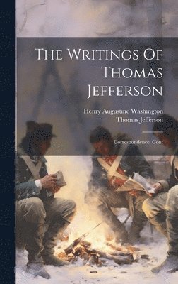 The Writings Of Thomas Jefferson 1