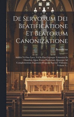 De Servorum Dei Beatificatione Et Beatorum Canonizatione