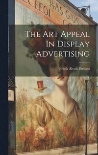 bokomslag The Art Appeal In Display Advertising