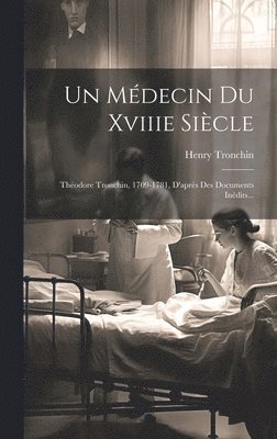 Un Mdecin Du Xviiie Sicle 1