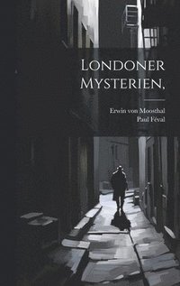 bokomslag Londoner Mysterien,