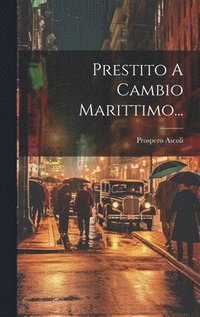 bokomslag Prestito A Cambio Marittimo...