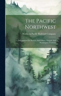 bokomslag The Pacific Northwest