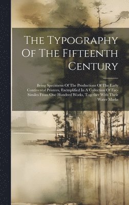 Typography Of The Fifteenth Century 1