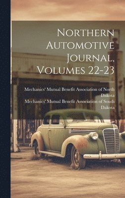 bokomslag Northern Automotive Journal, Volumes 22-23