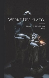 bokomslag Werke des Plato.