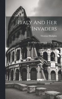 bokomslag Italy And Her Invaders