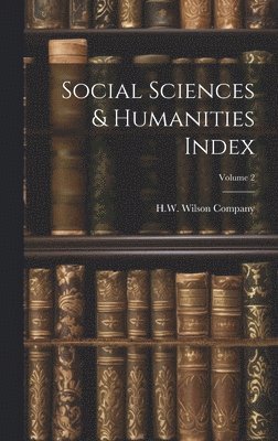 bokomslag Social Sciences & Humanities Index; Volume 2