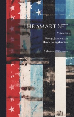 George Jean Nathan, Henry Louis Mencken - Smart Set, Inbunden