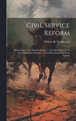 Civil Service Reform 1