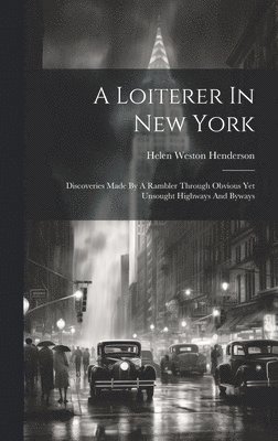 A Loiterer In New York 1