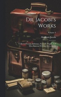 bokomslag Dr. Jacobi's Works