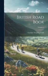 bokomslag British Road Book; Volume 4