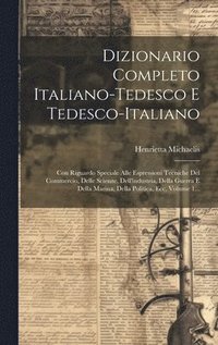 bokomslag Dizionario Completo Italiano-tedesco E Tedesco-italiano