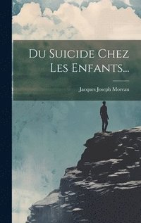 bokomslag Du Suicide Chez Les Enfants...