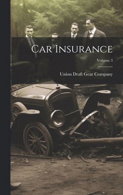 bokomslag Car Insurance; Volume 3