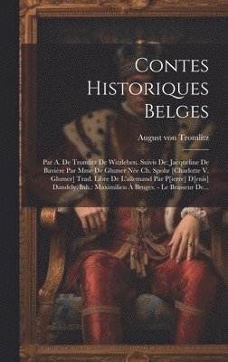 Contes Historiques Belges 1