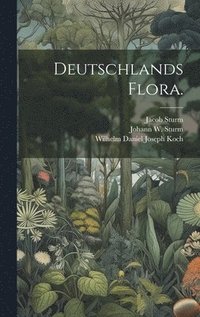 bokomslag Deutschlands Flora.