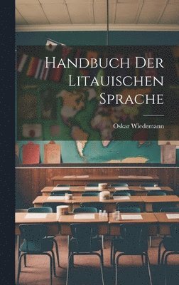 Handbuch der Litauischen Sprache 1