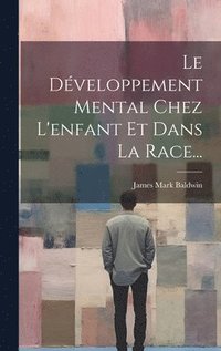 bokomslag Développement Mental Chez L'enfant Et Dans La Race...