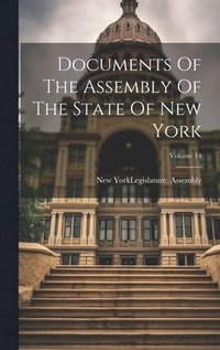 bokomslag Documents Of The Assembly Of The State Of New York; Volume 14