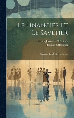 bokomslag Le Financier Et Le Savetier