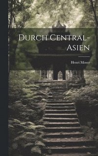 bokomslag Durch Central-Asien