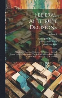 bokomslag Federal Antitrust Decisions