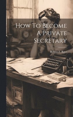 How To Become A Private Secretary 1