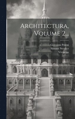 bokomslag Architectura, Volume 2...